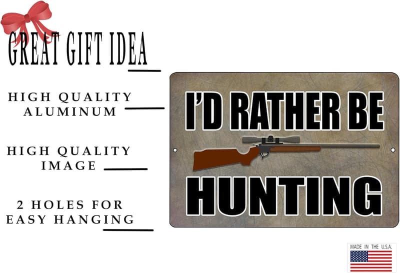 I'd Rather Be Hunting Metal Tin Sign for Man Cave Decor