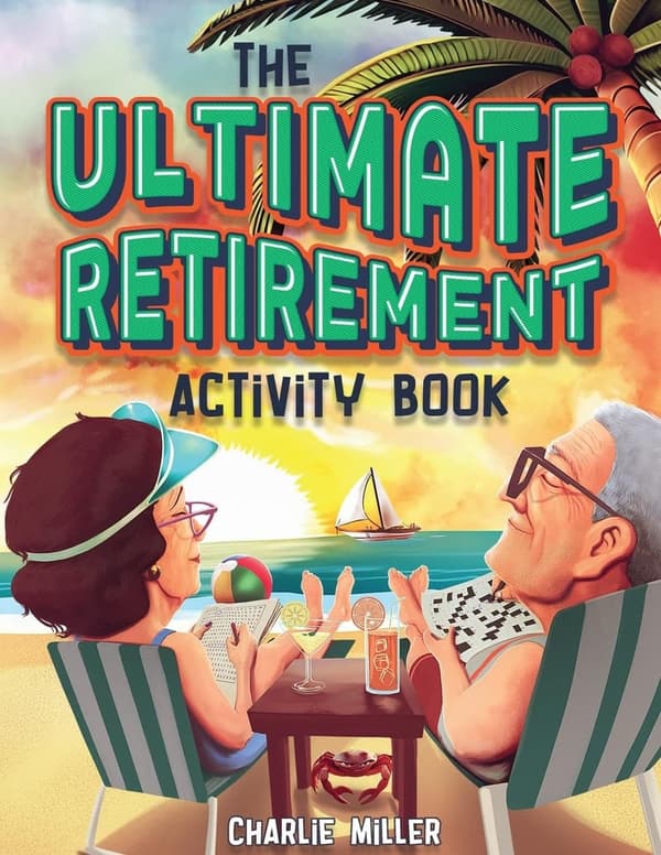 Retirement Gift: Ultimate Activity Book with 100+ Fun Ideas