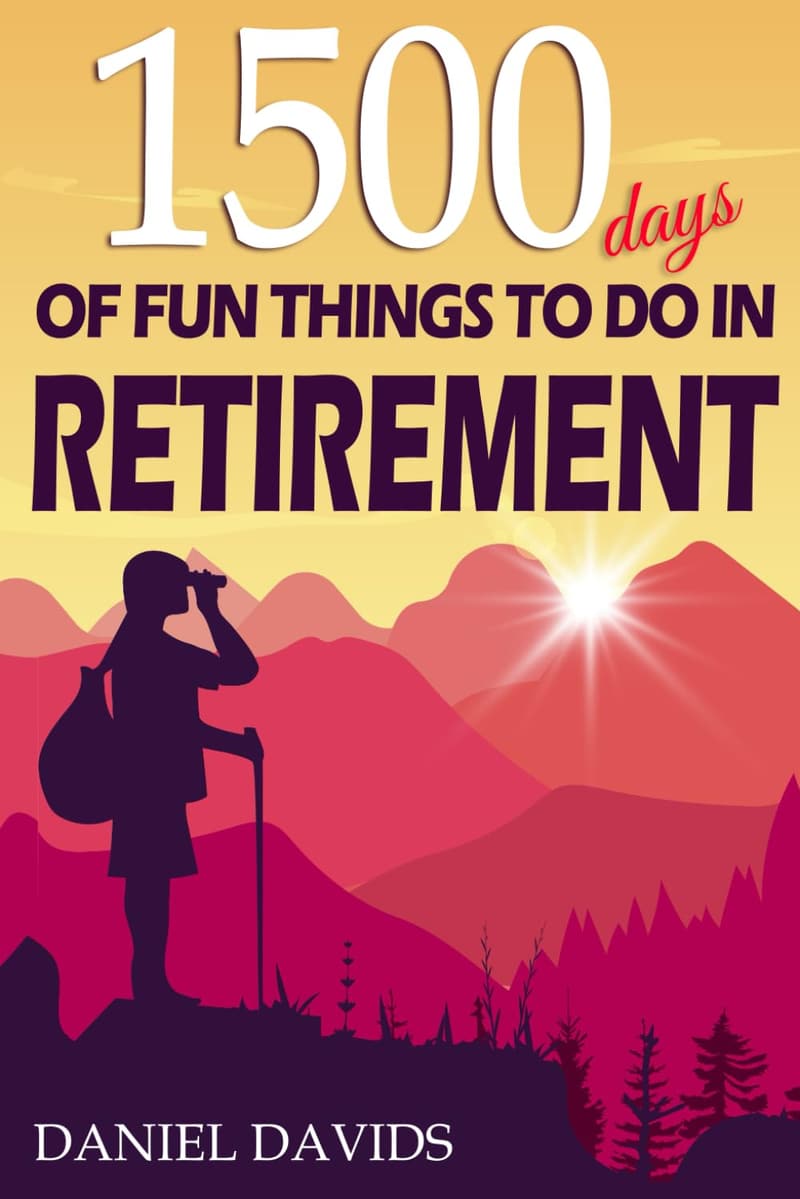 Retirement Fun: 1500 Activities for Enjoyment