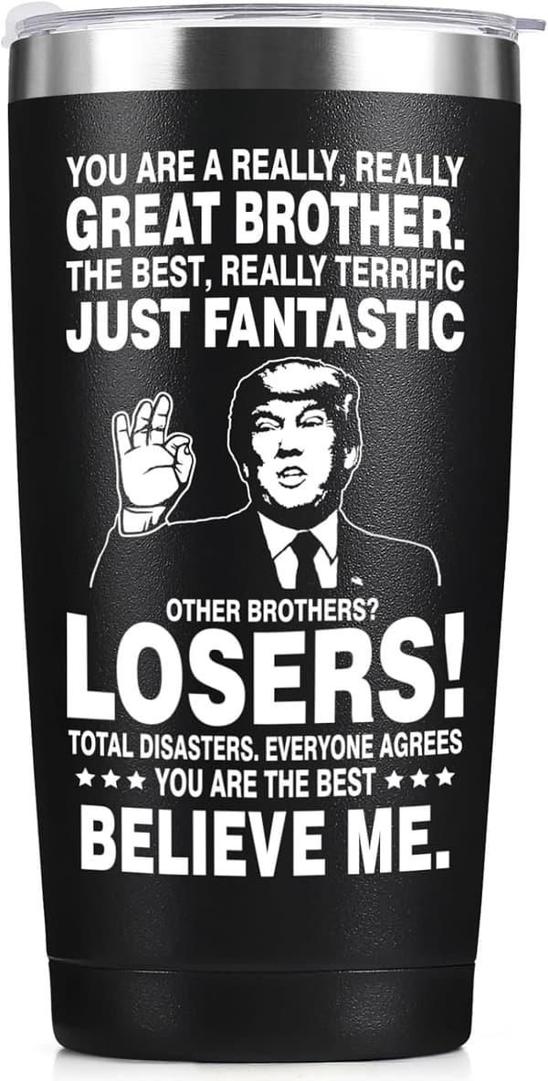 Funny Gag Gift for Brother: 20 oz Black Tumbler
