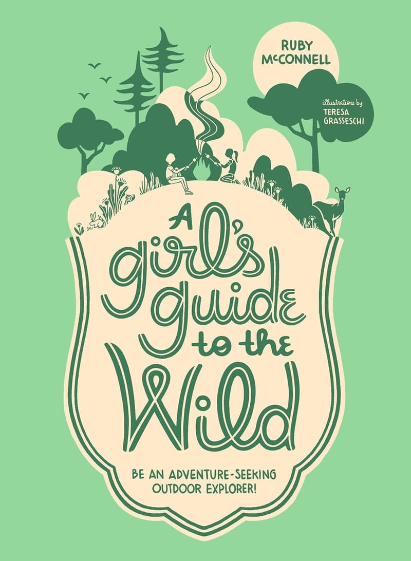 Outdoor Adventure Guide for Girls: Explore the Wild!