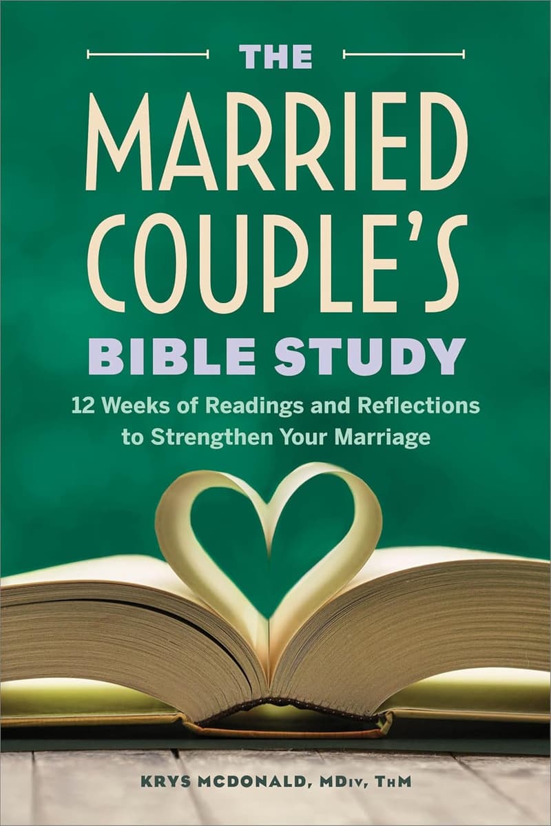 Marriage Bible Study: 12 Week Couples' Reflections