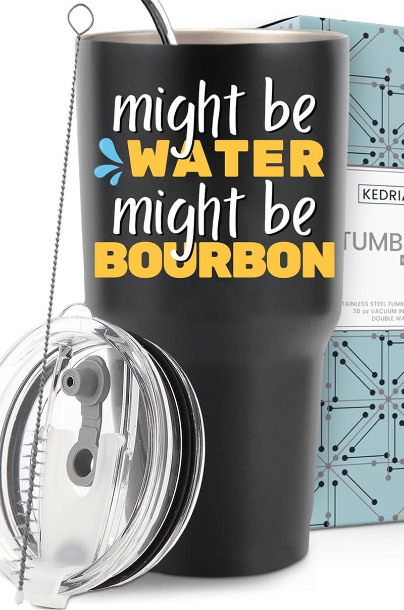 Funny Bourbon Tumbler 30oz - Great Gift for Bourbon Lovers