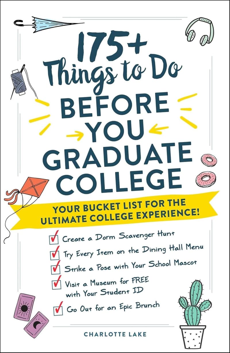 Ultimate College Experience: 175+ Things to Do Before Graduation