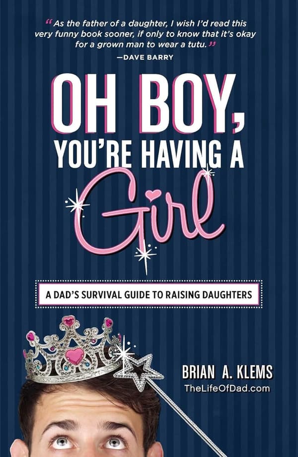 Dad's Survival Guide to Raising Daughters