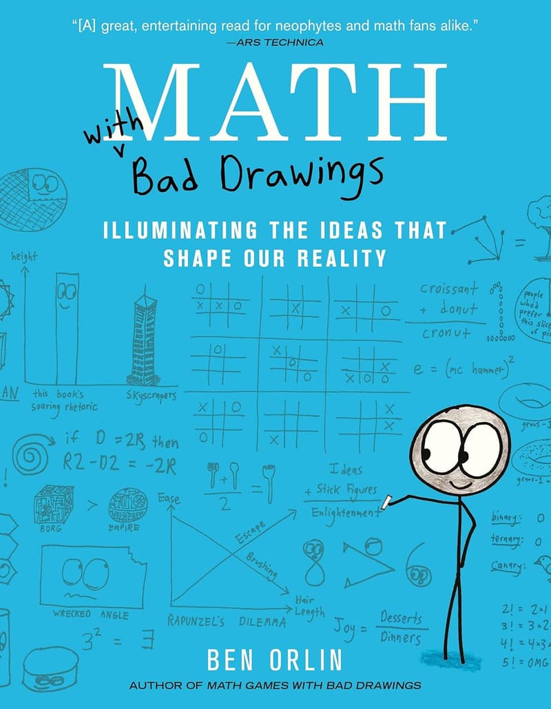 Math with Bad Drawings: Exploring Ideas That Shape Reality