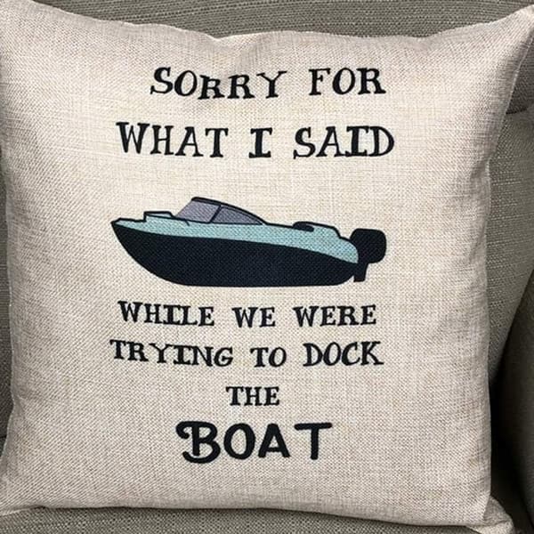 Boat Docking Humorous Throw Pillow Covers - Cabin Life Design