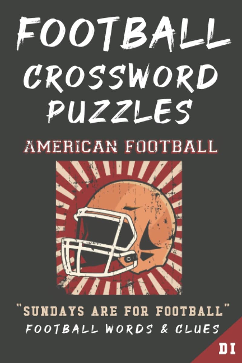 Football Crossword Puzzles for All Ages: Players, Teams, Legends