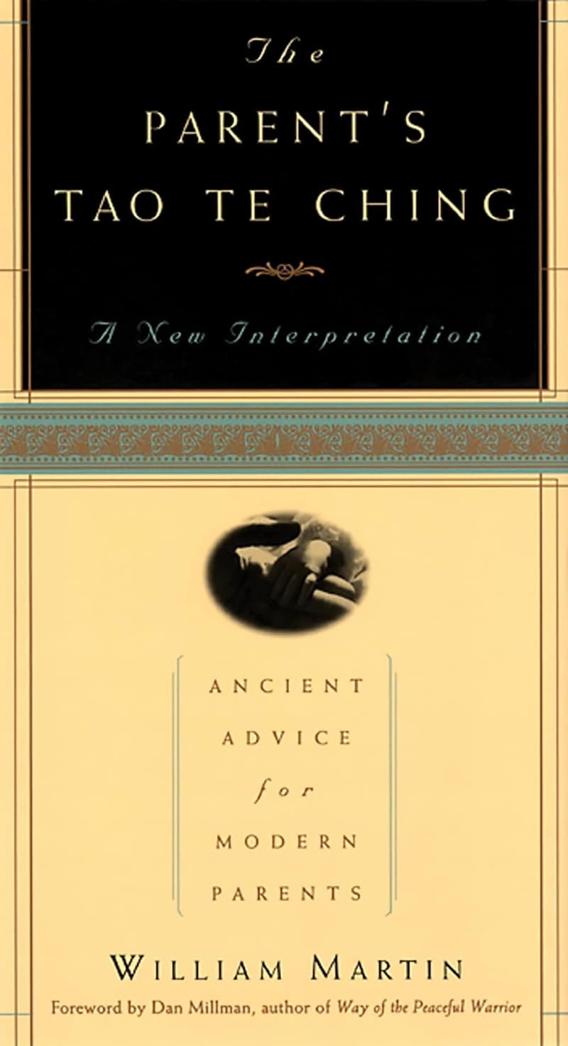 Parenting Wisdom: Ancient Advice from the Tao Te Ching