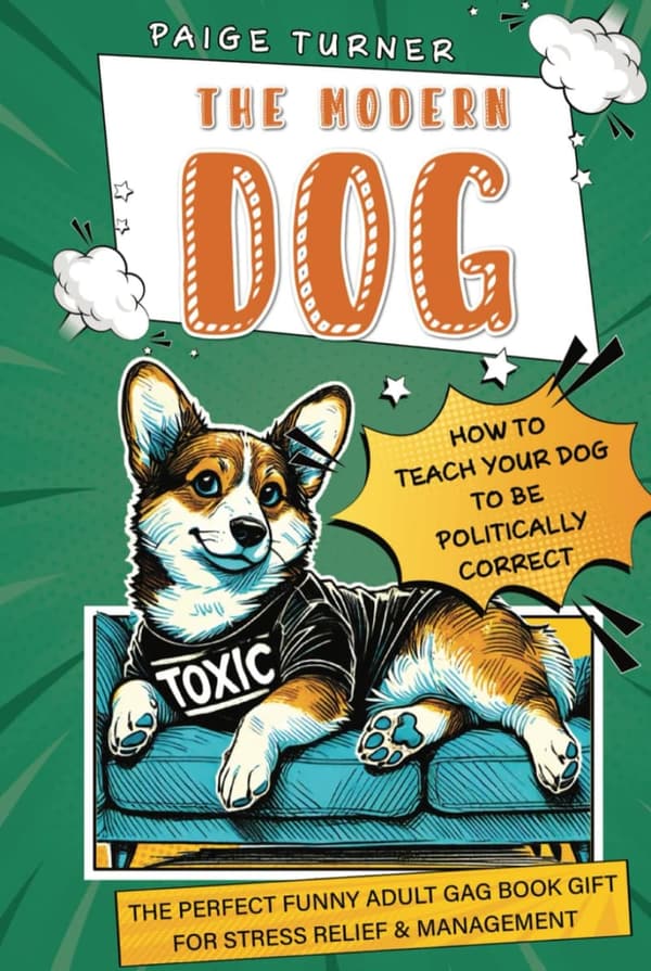 Funny Adult Gag Book: The Modern Dog for Stress Relief