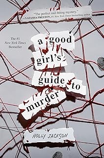 A Good Girl's Guide to Murder: A Compelling Mystery Novel
