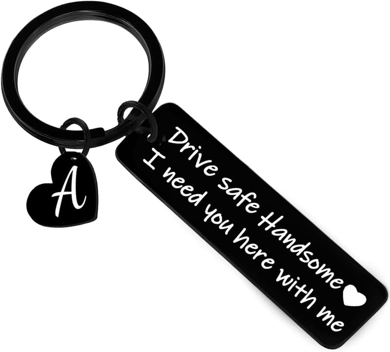 Drive Safe Keychain - Thoughtful Gift for Him