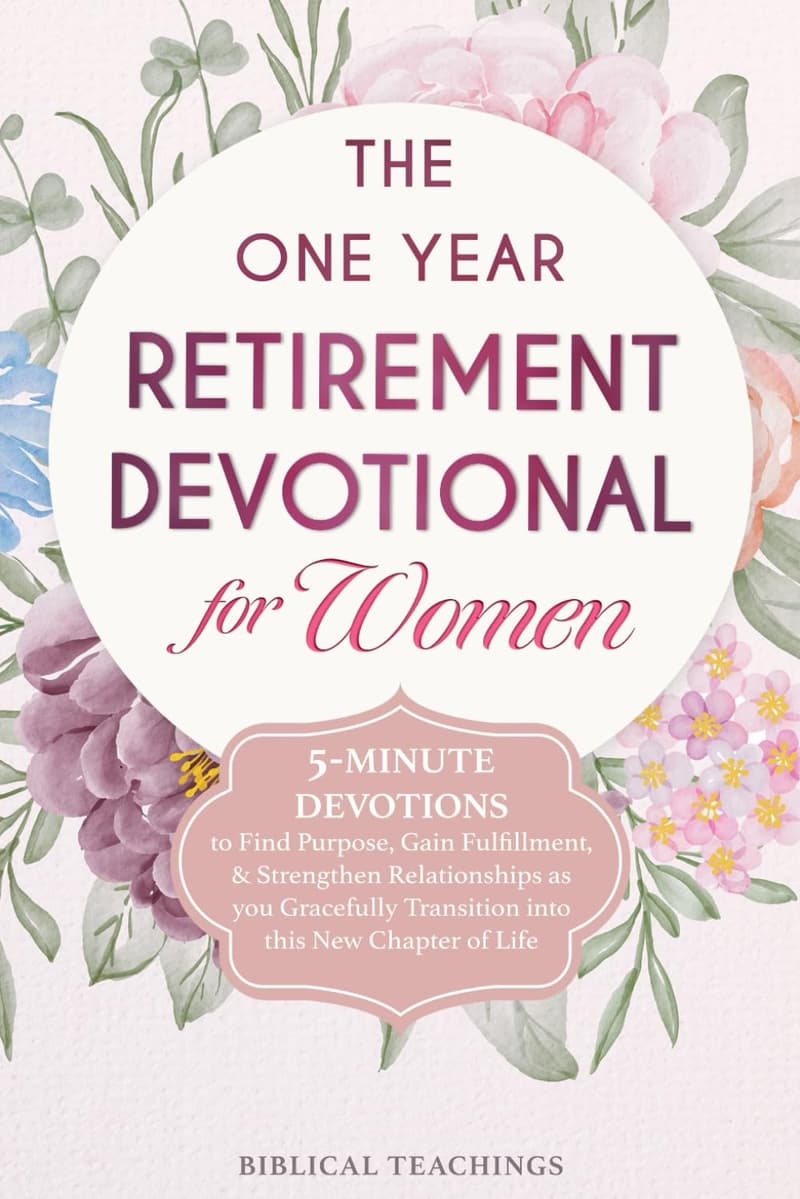 One-Year Retirement Devotional for Women: 5-Minute Reflections