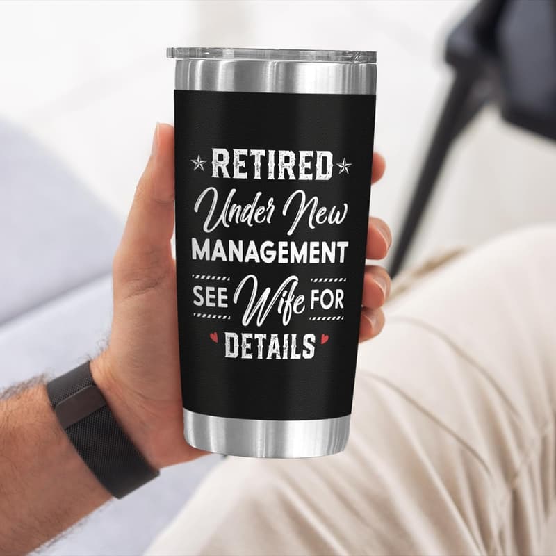 Retirement Gift: Funny 20 oz Stainless Steel Tumbler for Him