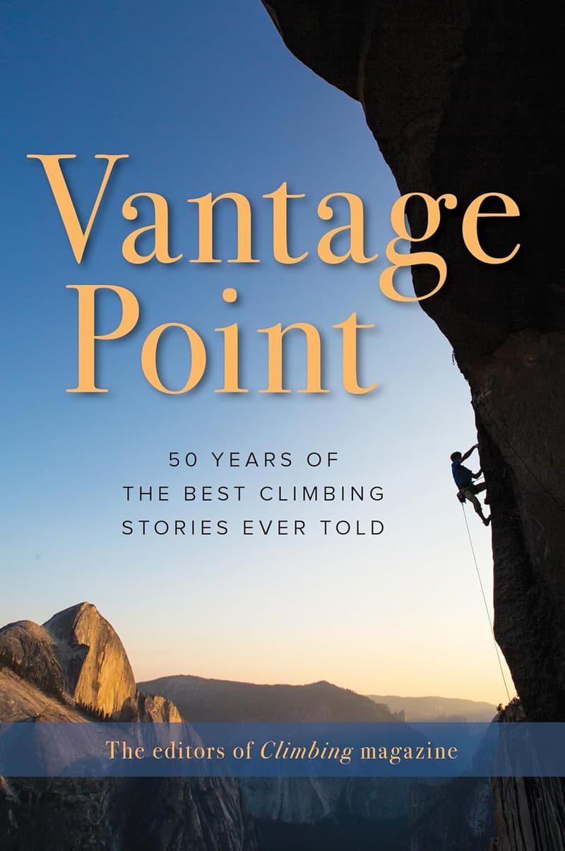50 Years of Climbing Stories: The Vantage Point Collection