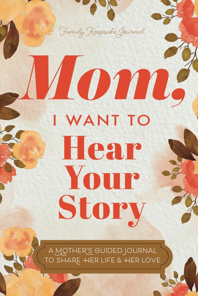 Mother's Guided Journal: Share Your Story & Life