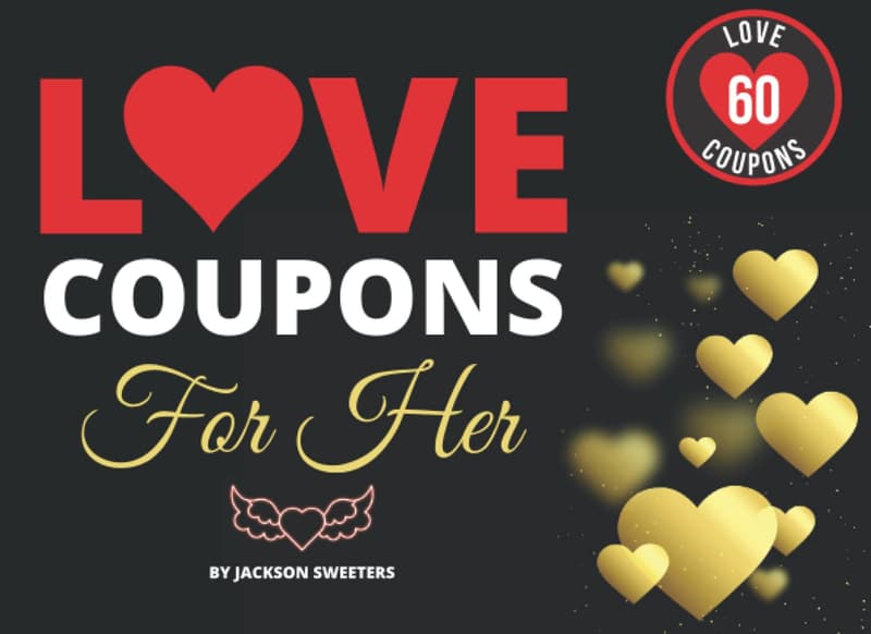 Valentine's Day Love Coupons: 60 Romantic & Naughty Coupons for Her