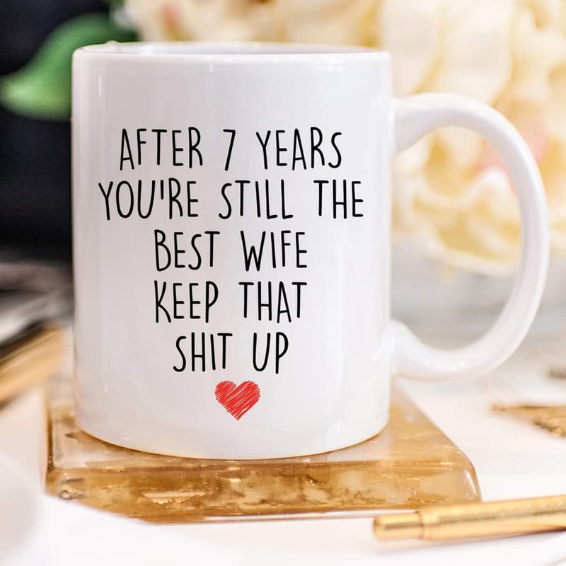 7th Anniversary Coffee Mug - 11 oz for Wife