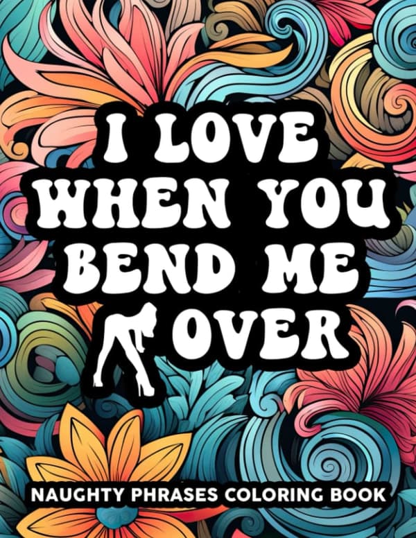 Adult Color Book: Naughty Quotes & Phrases for Women