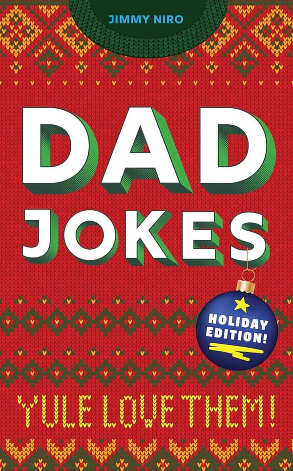 Holiday Dad Jokes: 300+ Punny Stocking Stuffers