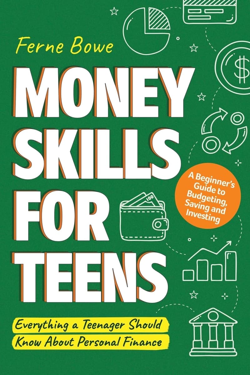 Teen's Guide to Budgeting, Saving, and Investing Skills