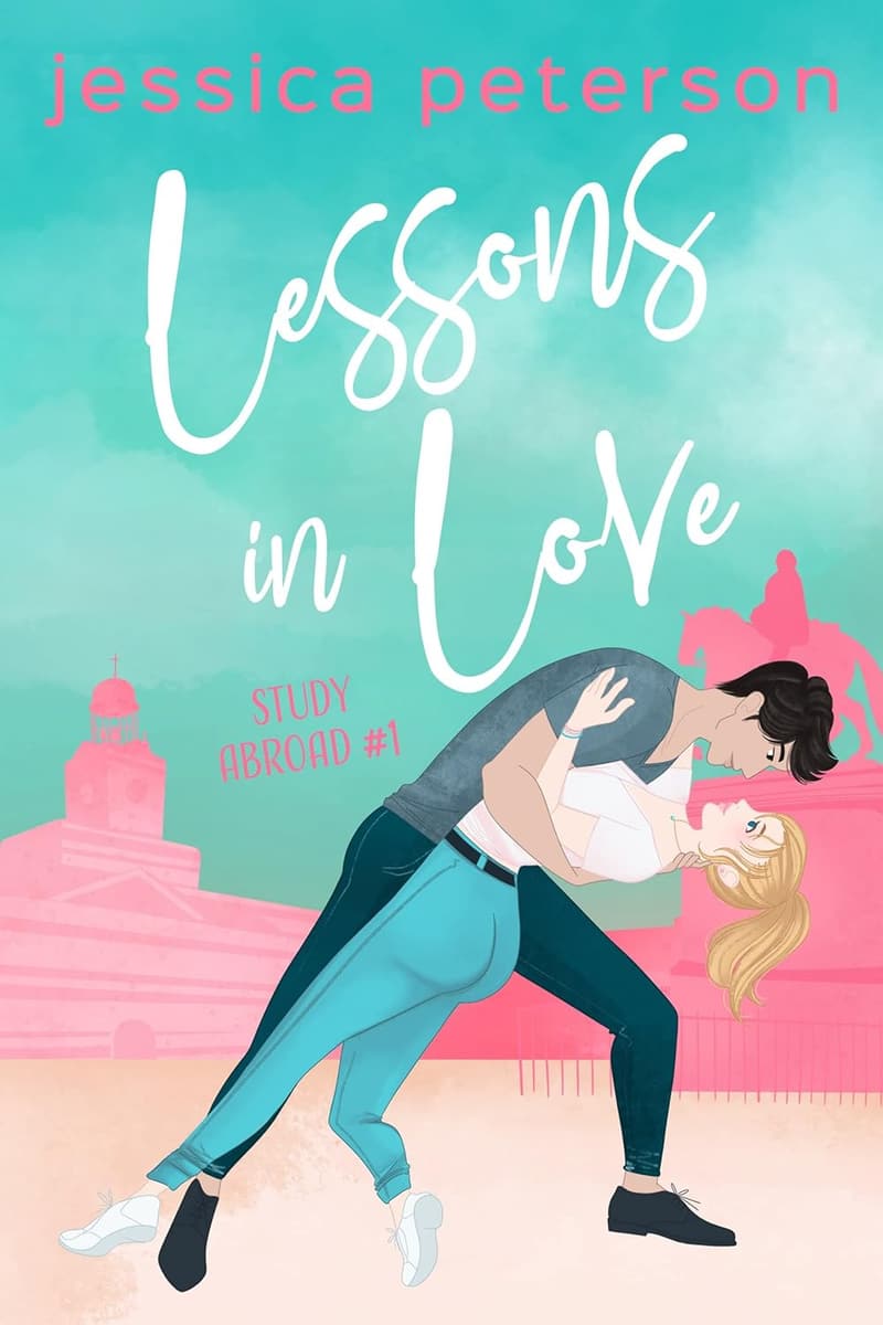 Student Teacher Romance: Lessons In Love (Study Abroad Book 1)