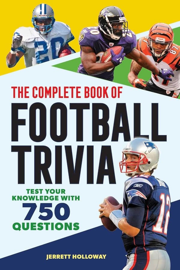 Football Trivia Book: 750 Questions to Test Your Knowledge