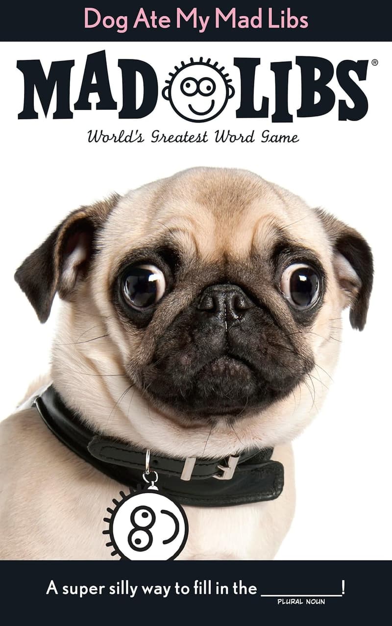 Dog Ate My Mad Libs: Fun Word Game for All Ages