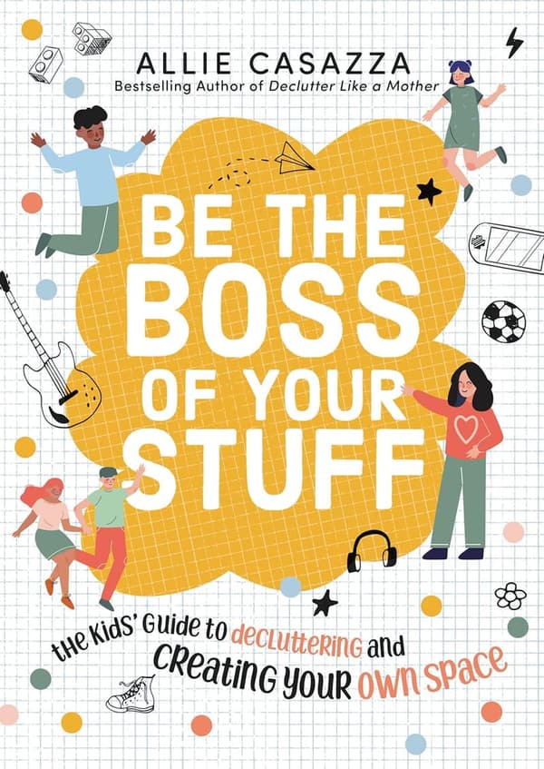 Kids' Guide to Decluttering and Organizing Your Space