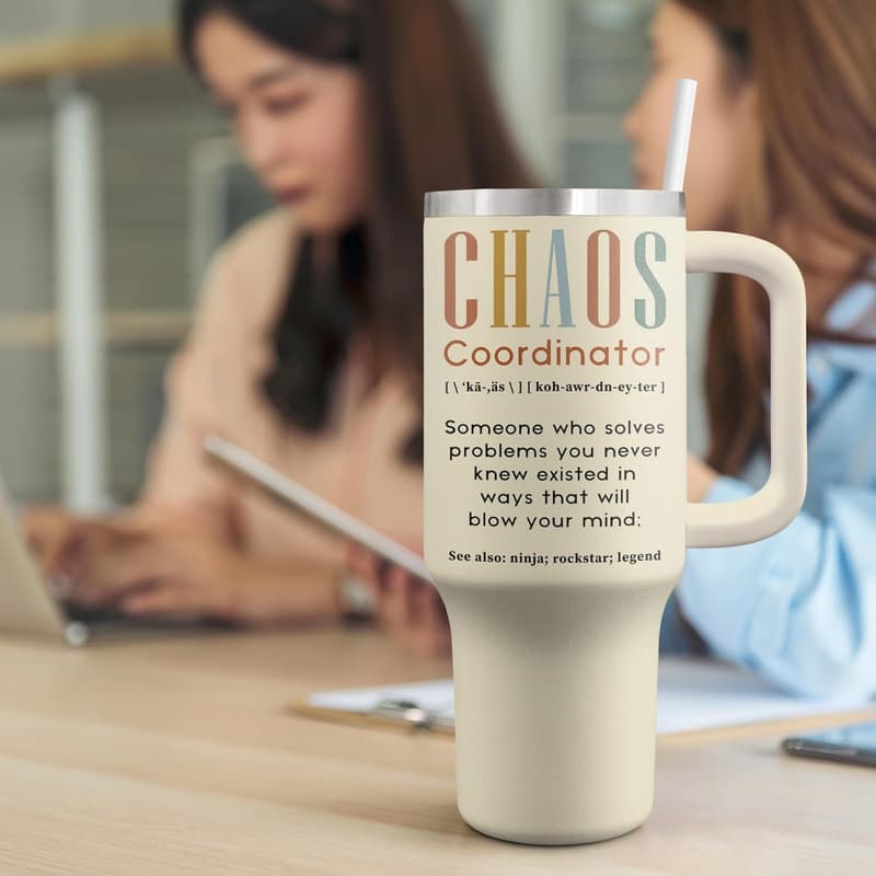 Funny Chaos Coordinator 40oz Tumbler - Birthday Gift for Women