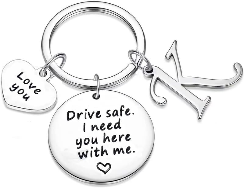 Drive Safe Keychain for Him - 26 Letter Personalized Gift