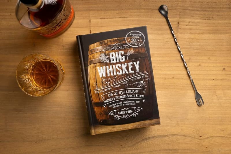 Big Whiskey: A Guide to Kentucky & Tennessee Whiskeys