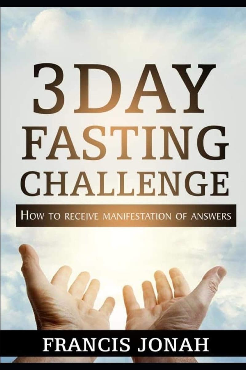 3-Day Fasting Challenge for Effective Manifestation