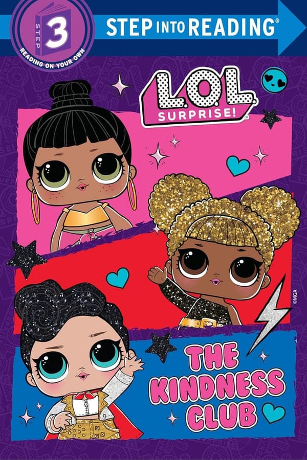 The Kindness Club: L.O.L. Surprise! Step into Reading Book
