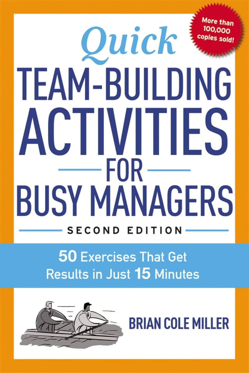 15-Minute Team-Building Activities for Managers: 50 Effective Exercises