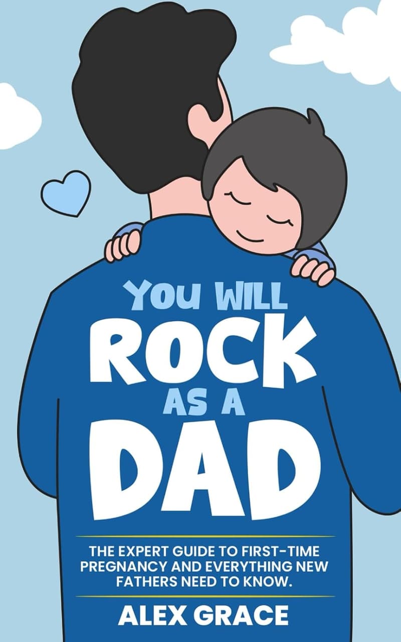 The Essential Guide for New Dads: Navigating First-Time Fatherhood