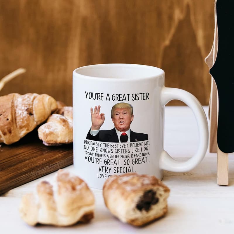 Funny Sister Mug - Great Gift for Birthday & Special Occasions