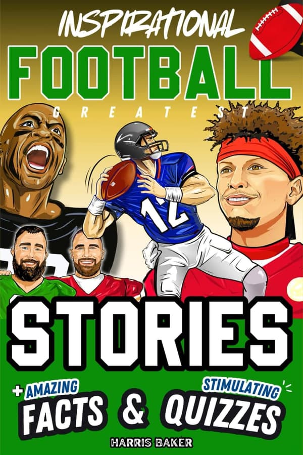 Ultimate Football Gift Book for Kids: Inspiring GOATS Stories & Trivia