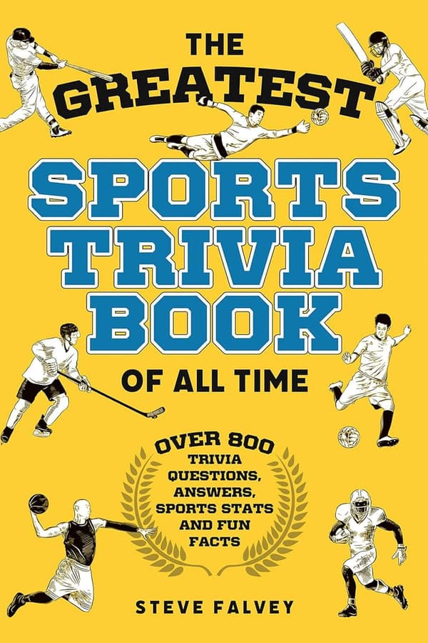 Ultimate Sports Trivia Book: 800+ Questions & Fun Facts