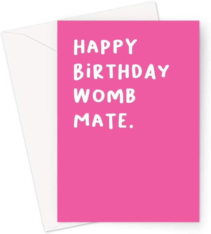 Twin Sister Birthday Card | Funny Pink Womb Mate Greeting Card