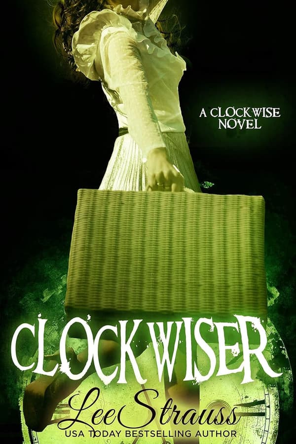 Young Adult Time Travel Romance: Clockwiser (Book 2)