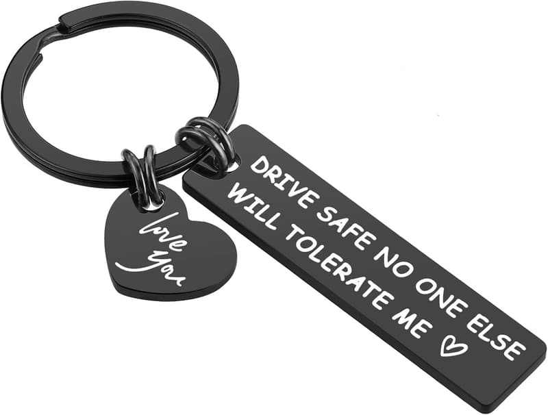 Valentine's Day Drive Safe Keychain for Him
