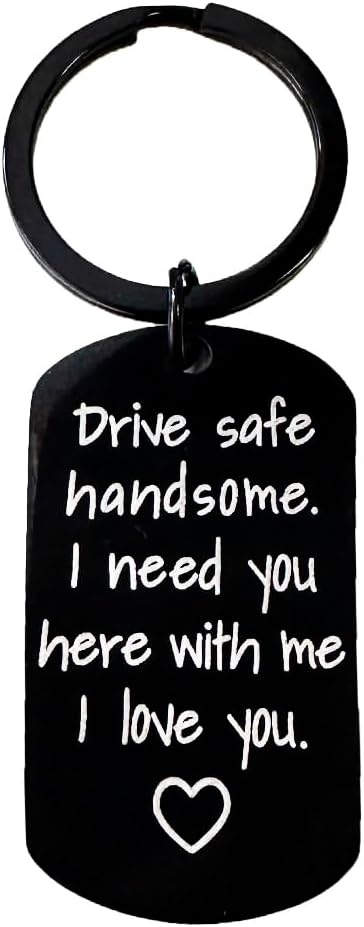 Valentine's Day Personalized Drive Safe Keychain for Him