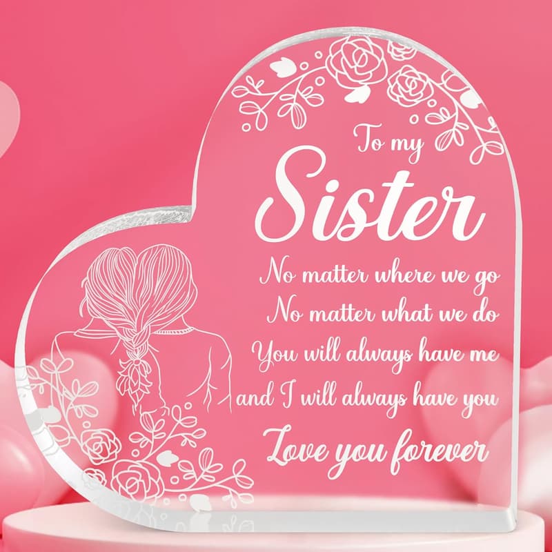 Sister Birthday Gift - Heart-Shaped Acrylic Block Plaque
