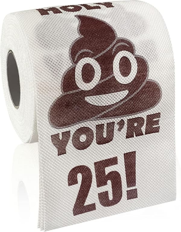 25th Birthday Gag Gift - Funny Toilet Paper Roll