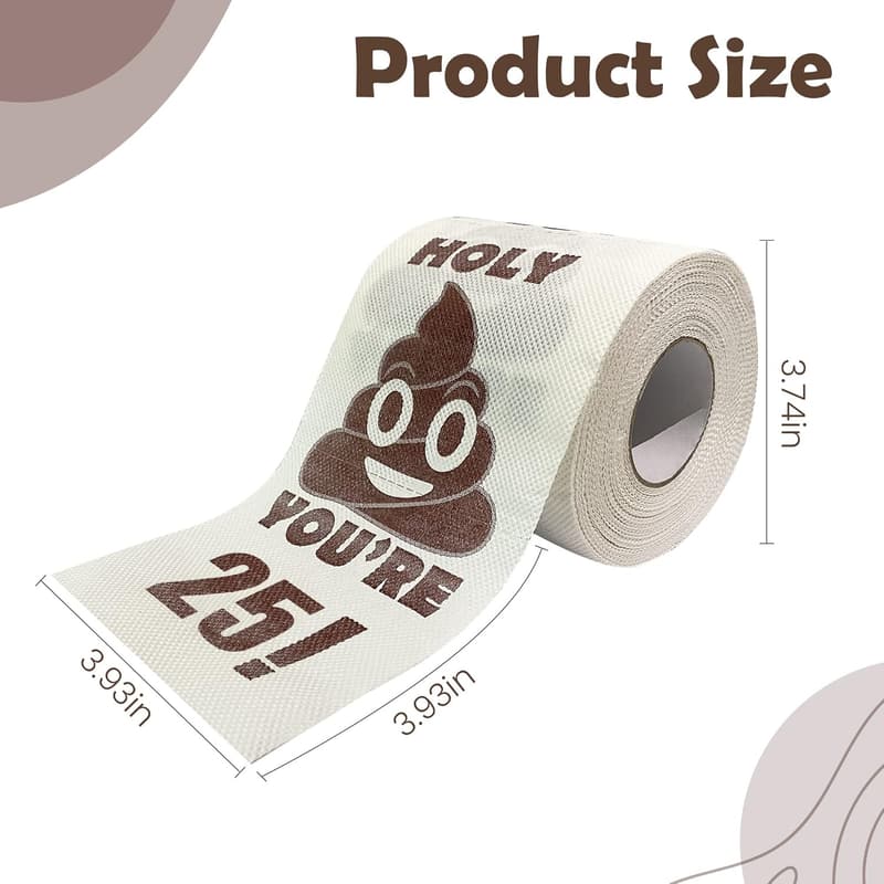 25th Birthday Gag Gift - Funny Toilet Paper Roll
