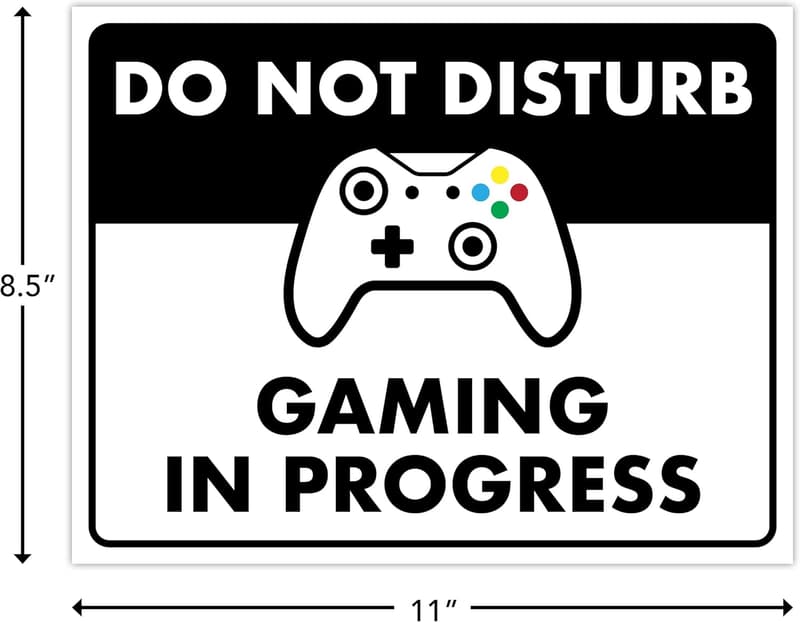 Do Not Disturb Gaming In Progress - Laminated Sign Decor