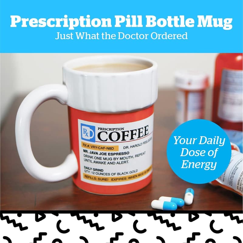 Funny Prescription Coffee Mug - Unique Gag Gift for Doctors - 12oz