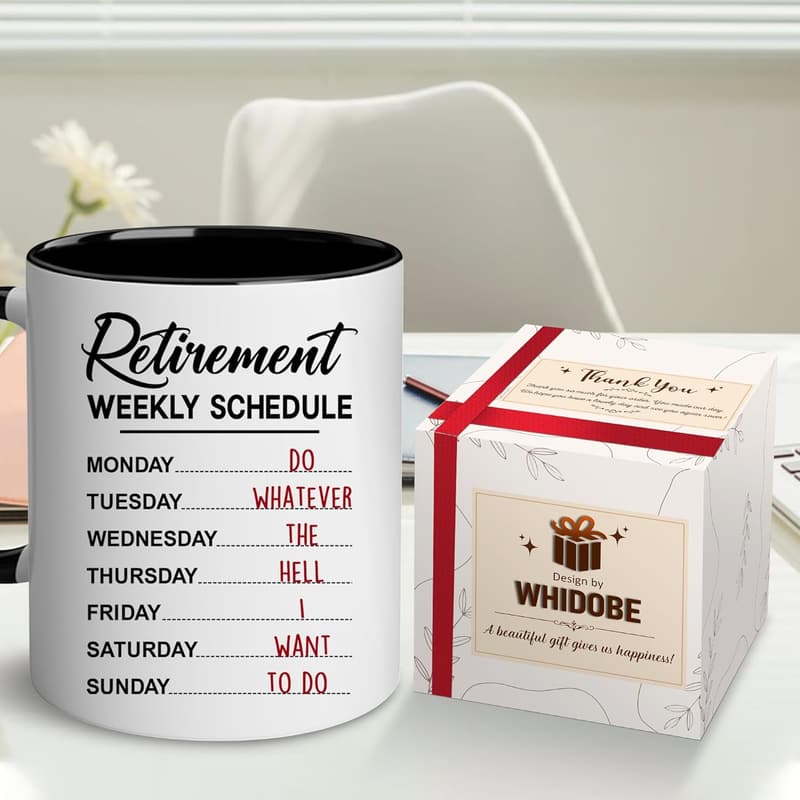 Funny Retirement Mug for Him/Her - 11oz Weekly Schedule Design