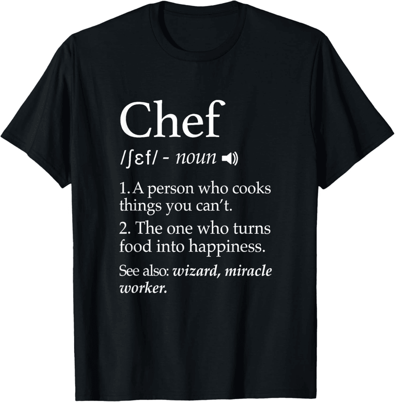 Funny Chef Definition T-Shirt - Cooking Gifts for Chefs